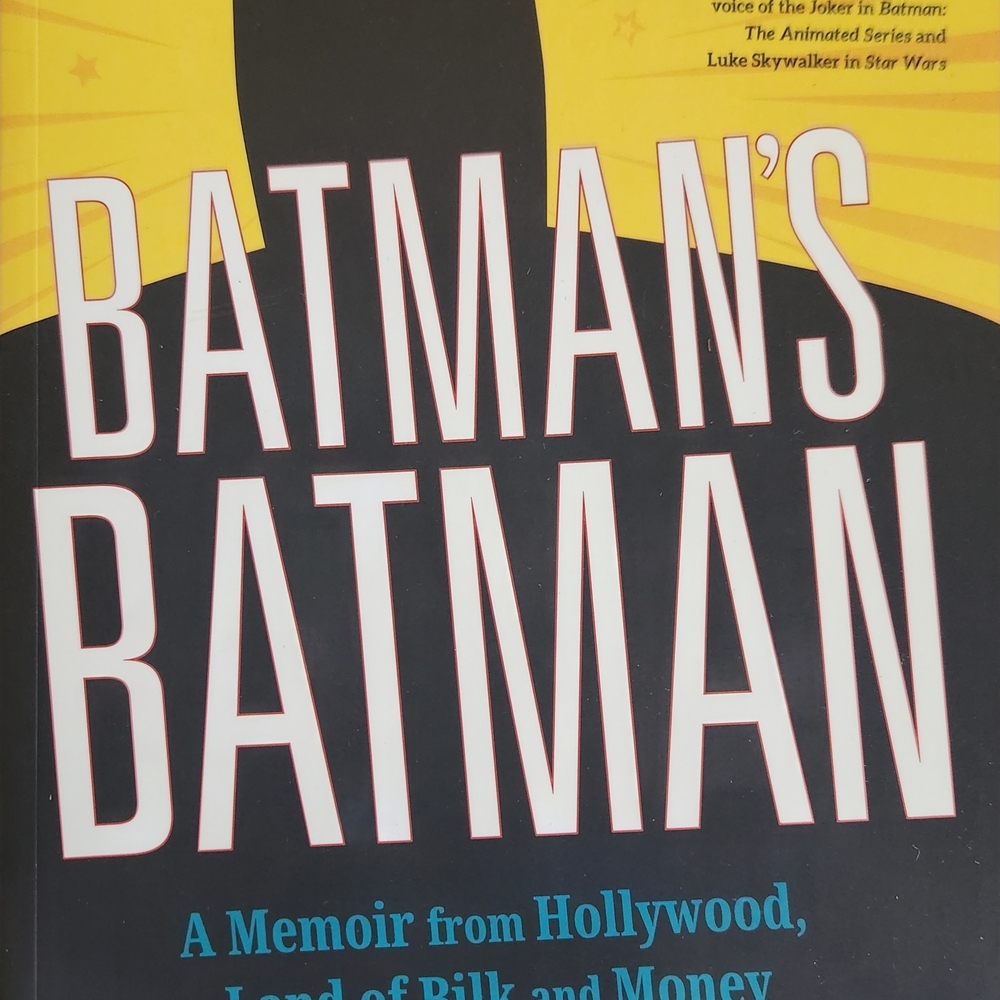 Batman’s Batman: A Memoir from Hollywood – Land of Bilk and Moneyby Michael E.